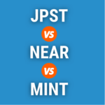 jpst vs near vs mint